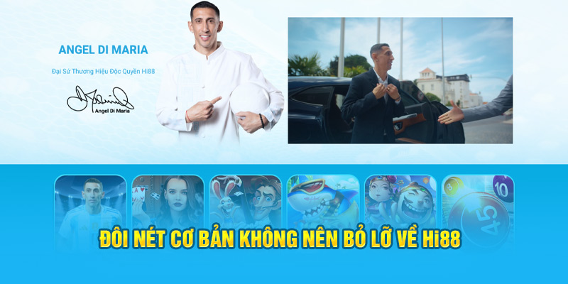 Đôi nét cơ bản không nên bỏ lỡ về Hi88