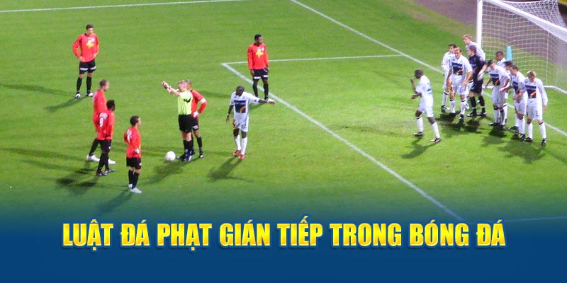 Luật đá phạt gián tiếp