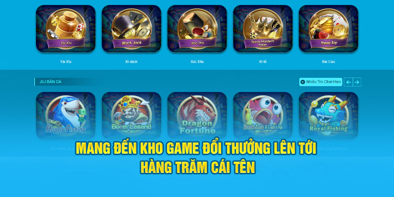 Mang đến kho game đổi thưởng lên tới hàng trăm cái tên