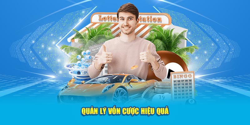 Quản lý vốn cược hiệu quả