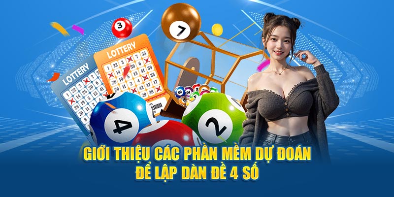 Giới thiệu các phần mềm dự đoán để lập dàn 