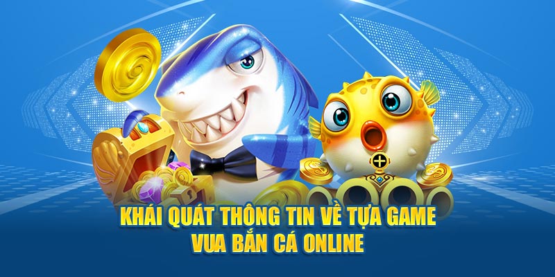 Khái quát thông tin về tựa game hot hit tại Hi88