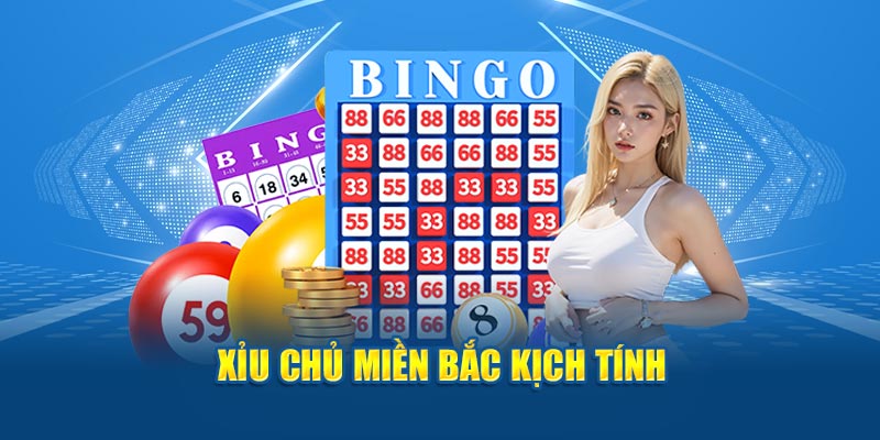 Xỉu chủ miền Bắc kịch tính